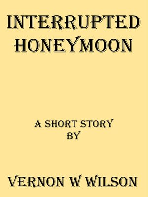 cover image of Interrupted Honeymoon
